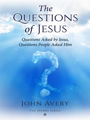 cover image of The Questions of Jesus